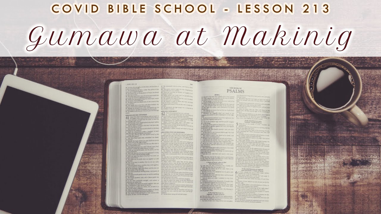 Gumawa at Makinig | COVID Bible School - Lesson 213