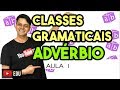 Advérbio - Aula 1: O que é advérbio