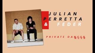 Julian Perretta & Feder - Private Dancer [Official Snippet]