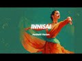 Innisai ( Aesthetic Version ) | A.R Rahman | Godfather