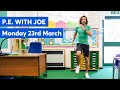 P.E with Joe | Monday 23rd March 2020