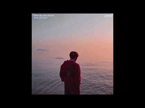 Nơi Đây Anh Chờ Em (Lofi Ver.) - Bozitt x Freak D