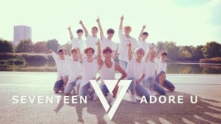 Seventeen 세븐틴 - Adore U 아낀다 Dance Cover By Risin Crew From France Follow Me Ver.