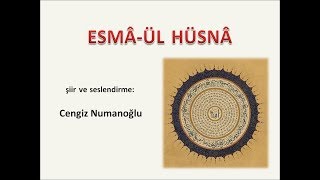 ESMA-ÜL HÜSNA (şiir) - Cengiz Numanoğlu