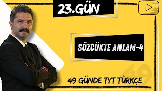 Sözcükte Anlam - 4 49 Günde Tyt Türkçe Kampı 23.Gün