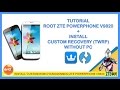 ROOT & INSTALL CUSTOM RECOVERY (TWRP) ZTE A5 POWERPHONE V9820 TANPA PC