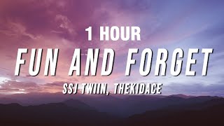 [1 Hour] Ssj Twiin & Thekidace - Fun And Forget (Lyrics)