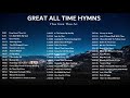 Great All Time Hymns - How Great Thou Art, Just As I Am and more Gospel Music!