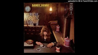 Watch Sandy Denny Wretched Wilbur video