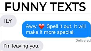 Seriously Funny Texts Messages