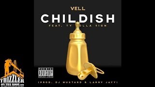 Watch Vell Childish feat Ty Dolla ign video