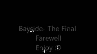 Watch Bayside The Final Farewell video