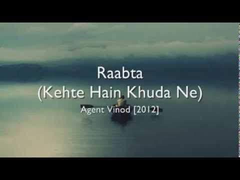 Raabta (Kehte Hain Khuda Ne) - Agent Vinod hindi lyrics - english...