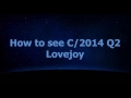 How to see Christmas Comet C/2014 Q2 Lovejoy