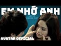 Em Nhớ Anh - Miu Lê ft Huỳnh Anh | Official Music Video