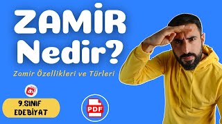 ZAMİR (Adıl) Zamir Çeşitleri 📌/ 9.Sınıf Edebiyat Roman Ünitesi / Deniz Hoca + PD