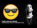 Drake - Fake Love [Download] Mp3 Lyrics Free