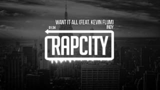 Watch Indy Want It All feat Kevin Flum video