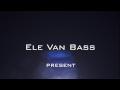 DVJ ELECTRA & Positive DJs - 3D (Ele Van Bass Remix)