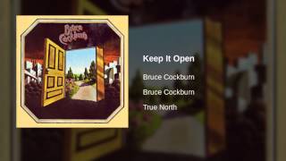 Watch Bruce Cockburn Keep It Open video