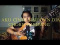 Chord Gampang (Aku Cinta Kau Dan Dia - Ahmad Band) by Arya Nara (Tutorial)