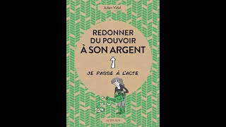 Redonner Du Pouvoir À Son Argent - Julien Vidal
