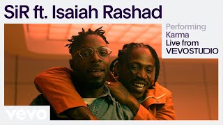Sir - Karma Ft. Isaiah Rashad (Live Performance) | Vevo