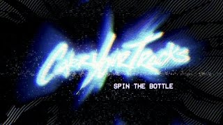 Watch Cover Your Tracks Spin The Bottle video