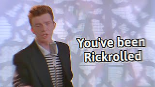 Rick Astley - You've Been Rickrolled (Official Music Video)