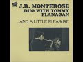 JR Monterose and Tommy Flanagan-"A Nightingale Sang in Berkley Square"