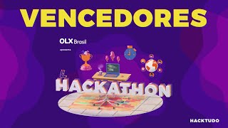 HACKTUDO 2021 | HACKATHON OLX BRASIL - ANÚNCIO DOS VENCEDORES