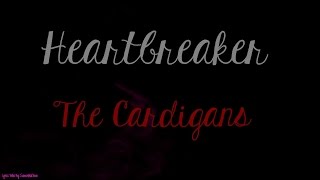Watch Cardigans Heartbreaker video