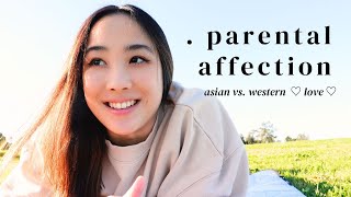 Parental Love In Asian Vs. Western Cultures How Much Praise And Affection Is Necessary? ෆᵕෆ