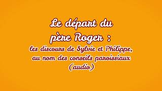 Départ du père Roger : les discours (audio)