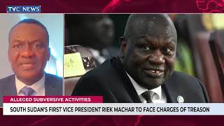 South Sudans First Vp Riek Machar To Face Charges Of Treason