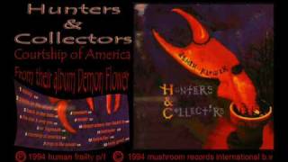 Watch Hunters Collectors Courtship Of America video