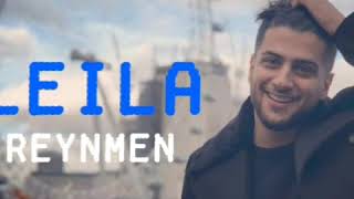 Reynmen- Leila Sözleri