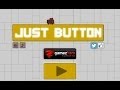 Just Button Walkthrough