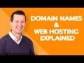 Domain Names & Web Hosting Explained