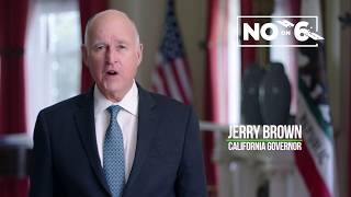 Governor Jerry Brown | NO Prop 6, Stop the Attack on Bridge & Road Safety