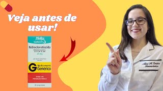 Para Que Serve A Hidroclorotiazida? Informações Importantes