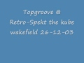 Topgroove - mc Natz & Marcus @ The kube,Wakefield