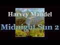 Harvey Mandel - Midnight Sun 2