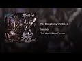 For Blasphemy We Bleed Video preview