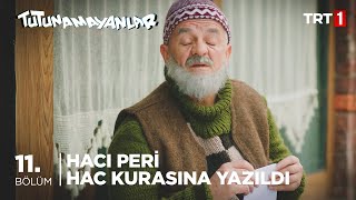 Hacı Peri Hac Kurasına Yazıldı - Tutunamayanlar 11. Bölüm