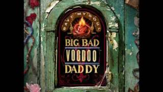 Watch Big Bad Voodoo Daddy Save My Soul video