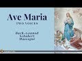 Ave Maria [for two voices] (Bach-Gounod, Schubert, Mascagni) | Sacred Christmas Music
