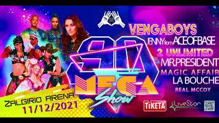 90s MEGA SHOW LIETUVA- Vengaboys, 2 unlimited, mr.president, real mccoy.ace of base, la bouche