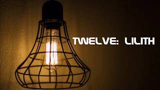 Episode Twelve: Lilith
