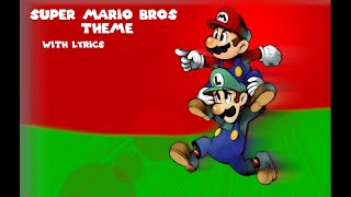 Super Mario Bros Theme With Lyrics